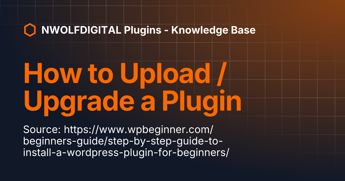 How to Upload / Upgrade a Plugin | NWOLFDIGITAL Plugins - Knowledge Base